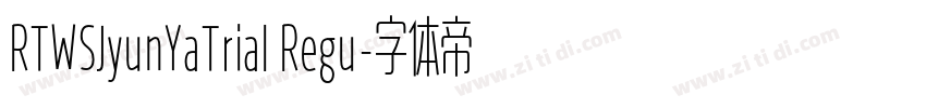 RTWSJyunYaTrial Regu字体转换